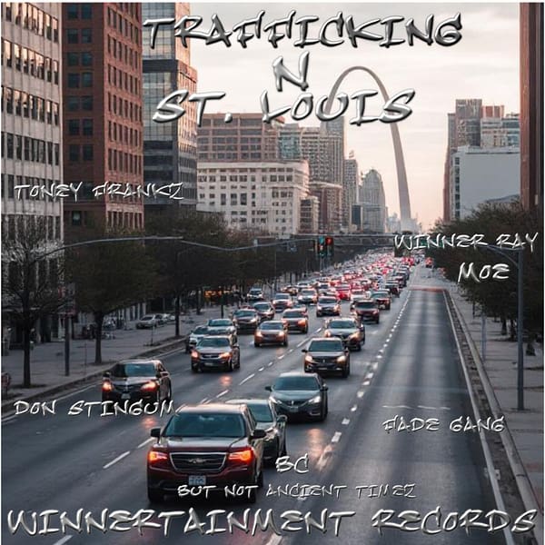 TRAFFICKING "N" ST. LOUIS